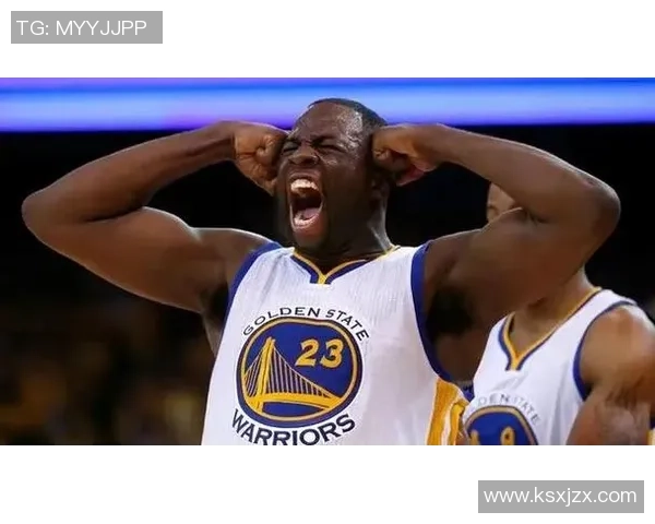 德雷蒙德格林如何在勇士队中扮演关键角色推动球队成功与发展